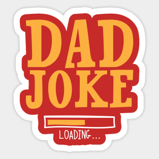 Dad Joke loading... Sticker